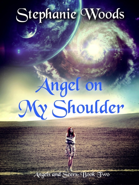 Angel on My Shoulder (Angels and Seers: Book Two)