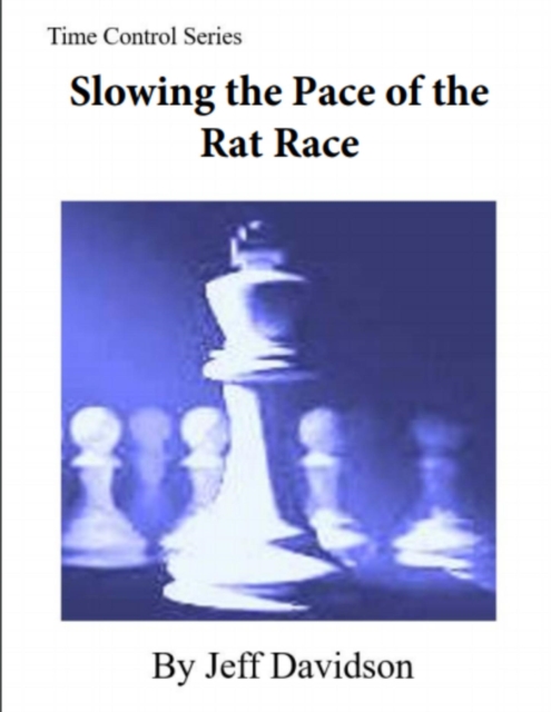 Slowing the Pace of the Rat Race
