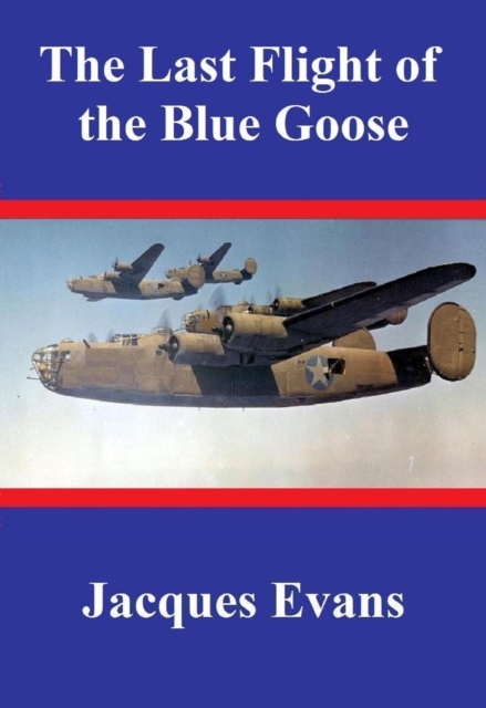 Last Flight of the Blue Goose