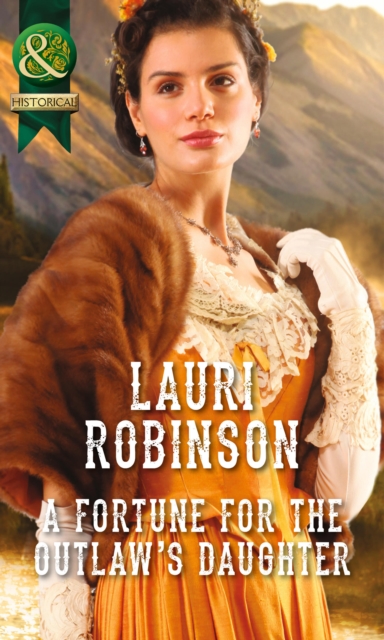 Fortune For The Outlaw's Daughter