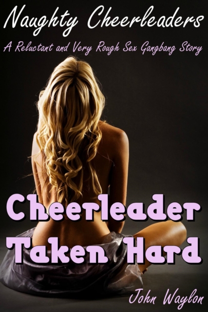 Cheerleader Taken Hard