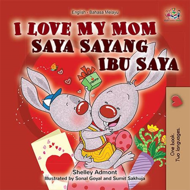 I Love My Mom Saya Sayang Ibu Saya