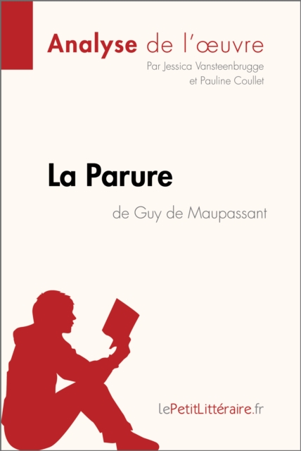 La Parure de Guy de Maupassant (Analyse de l'oeuvre)
