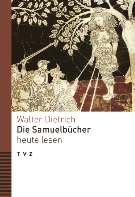 Die Samuelbücher heute lesen