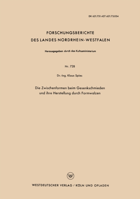 Die Zwischenformen beim Gesenkschmieden und ihre Herstellung durch Formwalzen