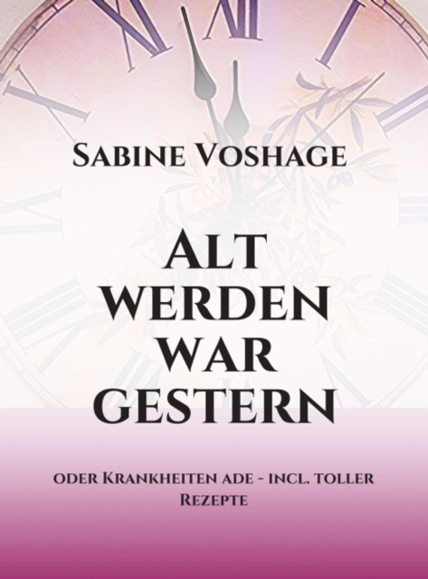 Alt werden war gestern