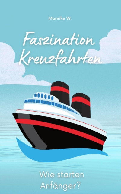 Faszination Kreuzfahrt