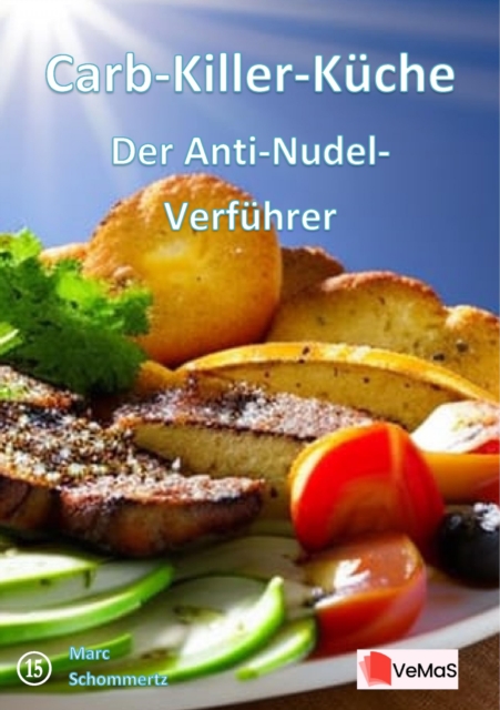 Carb‑Killer‑Küche - Der Anti‑Nudel‑Verführer