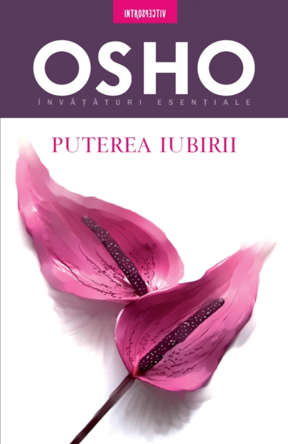 OSHO - Puterea Iubirii