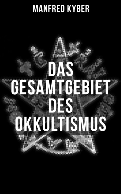 Das Gesamtgebiet des Okkultismus