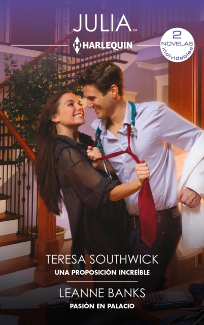 Una proposición increíble - Pasión en el palacio