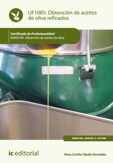 Obtencion de aceites de oliva refinados. INAK0109