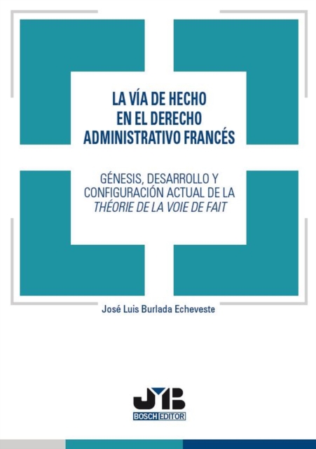 La via de hecho en el derecho administrativo frances