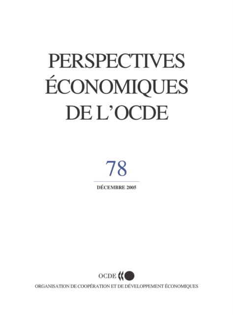 Perspectives economiques de l'OCDE, Volume 2005 Numero 2