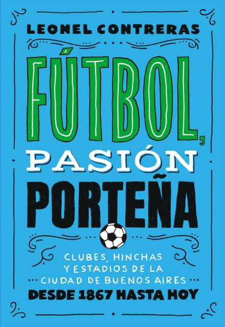 Fútbol, pasión porteña