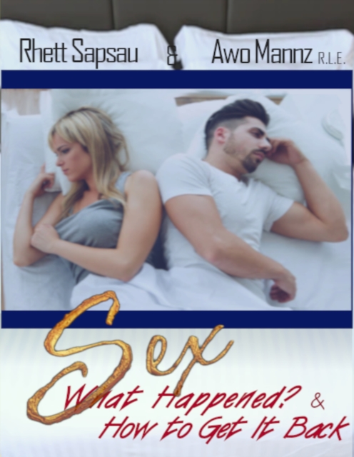 Sex What Happened? & How to Get It Back