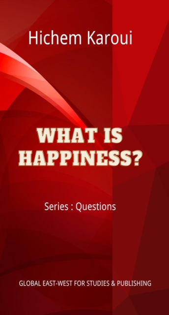 What is Happiness?