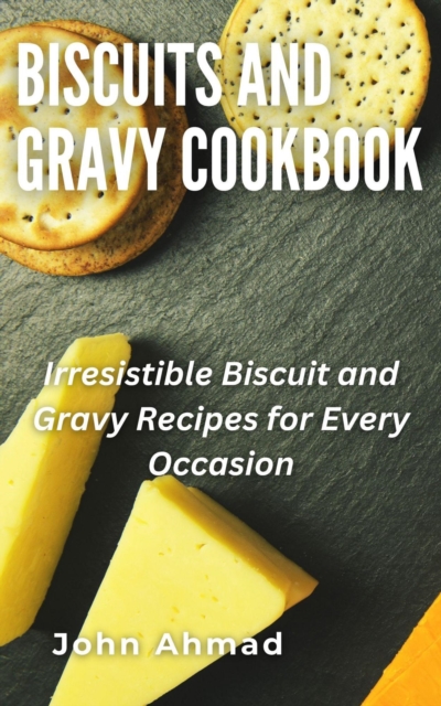 Biscuits and Gravy Cookbook