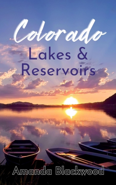 Colorado Lakes & Reservoirs