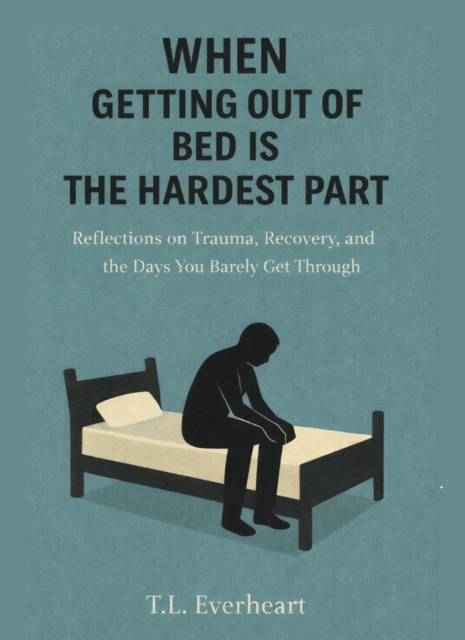 When Getting Out of Bed Is the Hardest Part