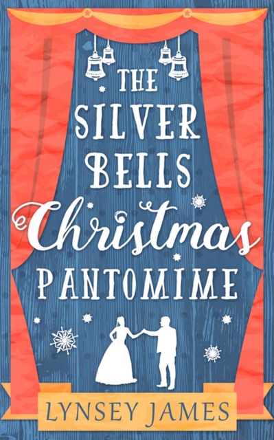 Silver Bells Christmas Pantomime