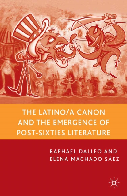 Latino/a Canon and the Emergence of Post-Sixties Literature