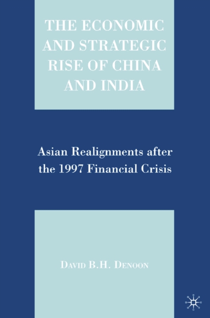 Economic and Strategic Rise of China and India