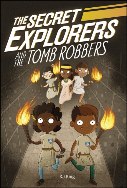 Secret Explorers and the Tomb Robbers