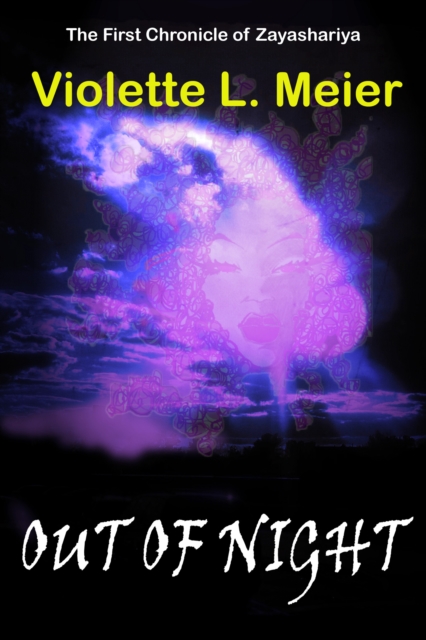 First Chronicle of Zayashariya: Out of Night