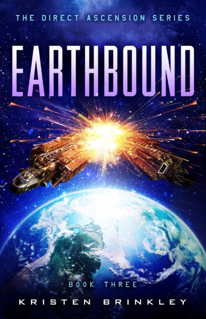 Direct Ascension Series Earthbound Book Three