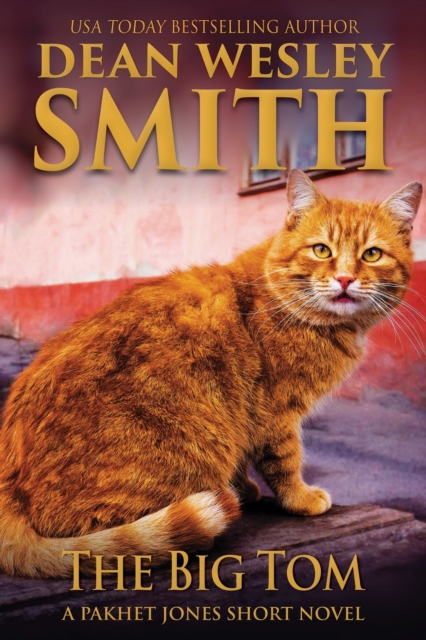 Big Tom: A Pakhet Jones Short Novel