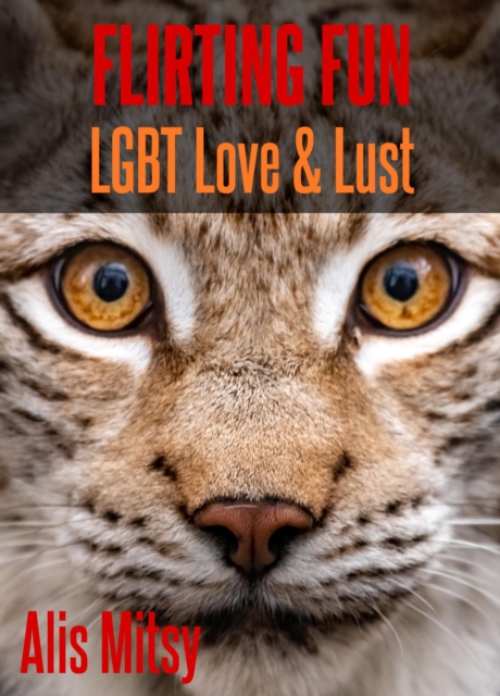 Flirting Fun: LGBT Love & Lust