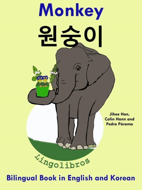 Bilingual Book in English and Korean: Monkey - ???????? - Learn Korean Series