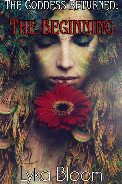 Goddess Returned: The Beginning
