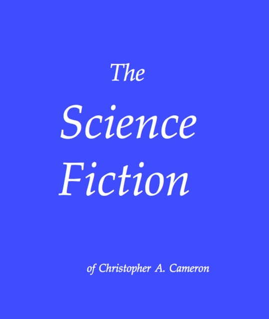 Science Fiction of Christopher Cameron