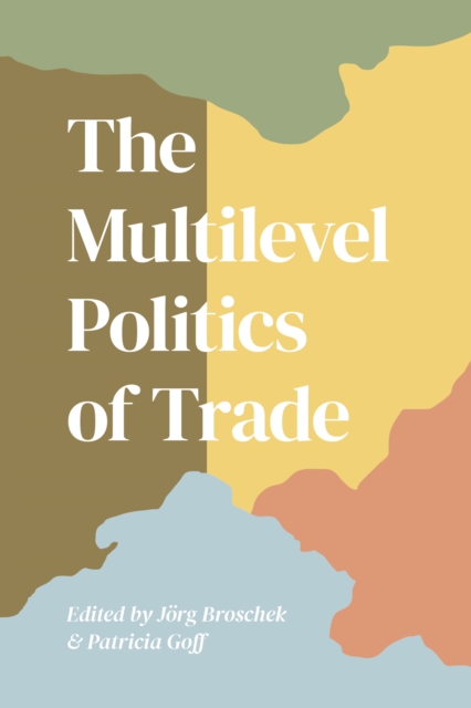Multilevel Politics of Trade