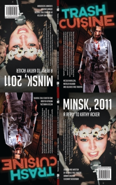 Trash Cuisine & Minsk 2011