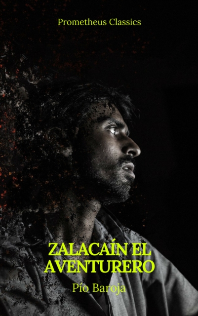 Zalacain el aventurero (Prometheus Classics)
