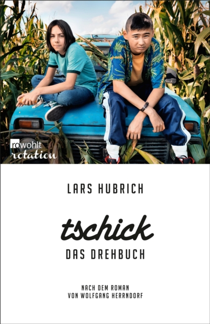 Tschick. Das Drehbuch
