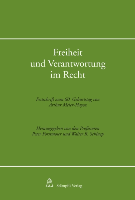 Freiheit und Verantwortung im Recht