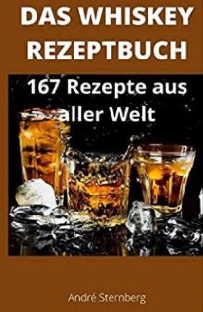 Das Whiskey Kochbuch