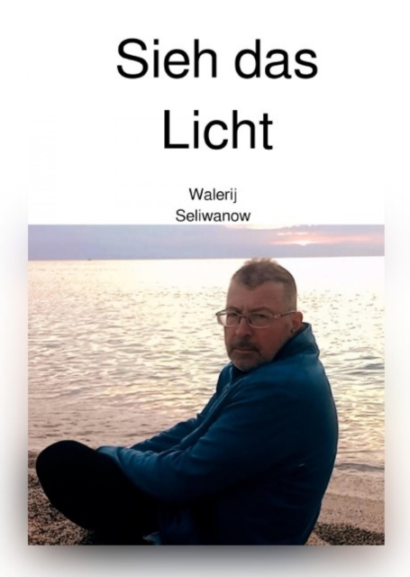 Sieh das Licht