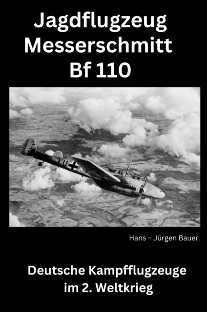 Jagdflugzeug Messerschmitt Bf 110