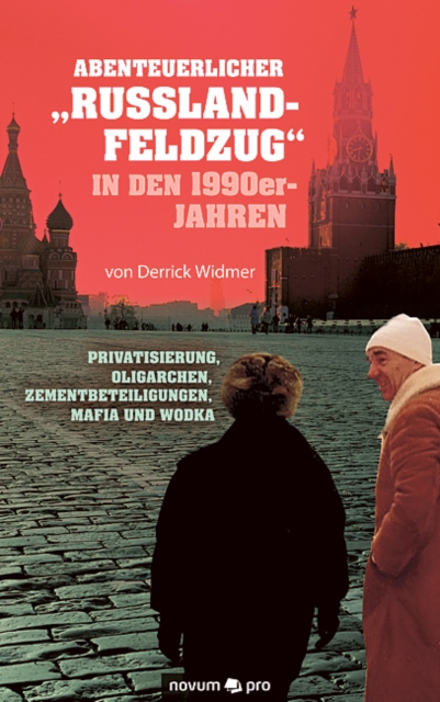 Abenteuerlicher "Russland-Feldzug" in den 1990er-Jahren