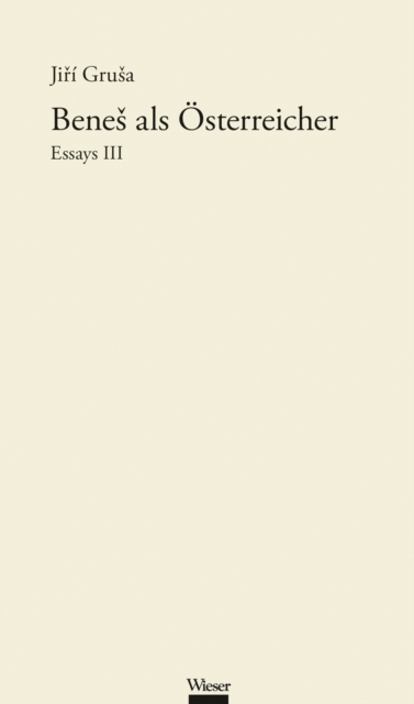 Beneš als Österreicher