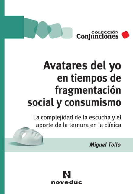 Avatares del yo en tiempos de fragmentación social y consumismo