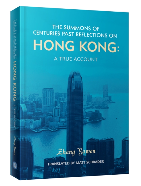 Summons of Centuries PastReflections on Hong Kong