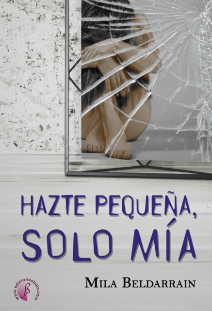 Hazte pequena, solo mia