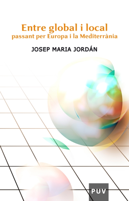 Entre global i local passant per Europa i la Mediterrània