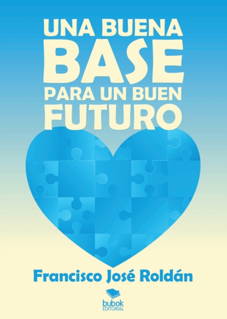Una buena base para un buen futuro